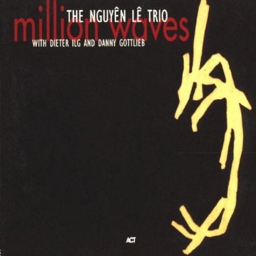 Nguyen Trio Le/Million Waves@Import-Eu@Import-Eu